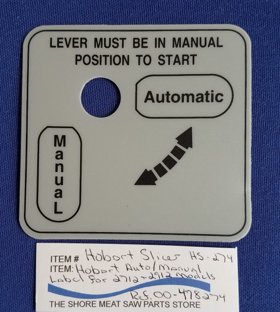 Auto/Manual Label for Hobart Slicer Models 2712 & 2912 #H-275